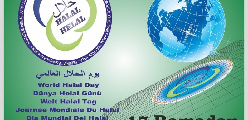 World Halal Day (17th of Holy Month of Ramadhan)