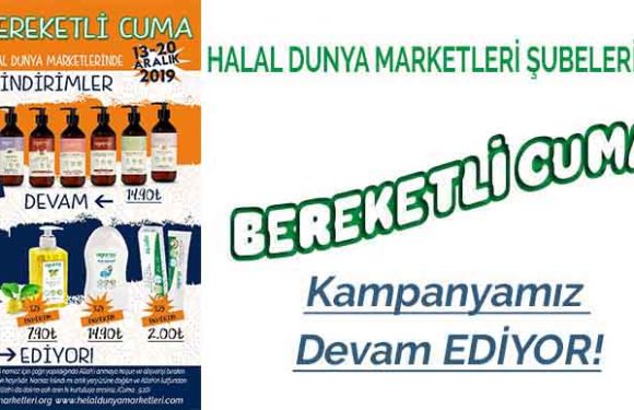 BU HAFTAKİ BEREKETLİ CUMADA BİR BAŞKA ÜRÜN GURUBUNUN KAMPAYASINI BAŞLATIYORUZ