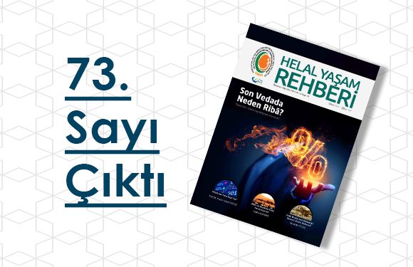 HELAL YAŞAM REHBERİ 73. SAYISI ÇIKTI!